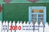 2010 Banca Mondială în Moldova - World Banksiteresources.worldbank.org/INTMOLDOVA/Resources/...„Acest concurs plasează în prim-plan tinerii, iar fotografiile lor captează ceea
