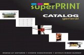 catalog - Super Print Mediasuperprint.ro/Catalog_2011.pdfgreutate de 510g/mp si o rezistenta de cel putin 12 luni la exteriorsi2 ani lainterior. Aplicatii: panouri iluminate din spate,