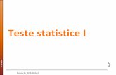 Teste statisticesorana.academicdirect.ro/pages/doc/TD2014/Curs10.pdf · 2014-04-08 · Sorana D. BOLBOACĂ Curs 1 07.05.2014 3 3 Definiții »Test statistic = metodă a deciziei medicale