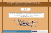 în Educația și Formarea ProfesionalăPregătirea în Tehnologia Dronelor cu scopul de a încuraja antreprenoriatul și Industria 4.0 în UE Ghid pentru utilizarea dronelor în Educația