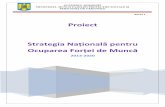Strategia Națională de Ocupare a ... - Ministerul Muncii · Tendințe ale ocupării forței de munc ... Principalele provocări cu impact asupra pieței muncii în ... românești