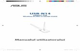 USB-N14 - Asusdlcdnet.asus.com/pub/ASUS/wireless/USB-N14/RO10123_USB_N14_Manual.pdf · 1 Ghid rapid de pornire 1 CD de ajutor 1 Certificat de garanţie 1 cablu USB • Windows® XP