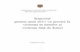 Raportul pentru anul 2017 cu privire la violenţa în ... · asigurarea unei abordări de coordonare și cooperare multisectorială fundamentată pe un sistem de colectare a datelor