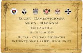 Rucăr - Dâmbovicioara Argeș - ROMÂNIArucar-cfiou.com/wp-content/uploads/...2019-Iunie-25... · Rucăr - Capitala Federației Internaționale a Ordinelor Unite Rucăr - Dâmbovicioara