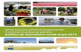 politica de dezvoltare rurală după 2013enrd.ec.europa.eu/enrd-static/fms/pdf/0803A38D-ADC0-1AEC... · 2012-09-27 · Comisiei Europene pentru ... care statul membru va folosi și