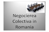 Negocierea Colectiva in Romania - metalicy-bg.com · PDF file negocierea contractului colectiv de munca se face dupa cum urmeaza: a) daca exista un sindicat constituit la nivel de
