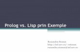 Prolog vs. Lisp prin Exempleid.inf.ucv.ro/~rstoean/courses/pnp/c12.pdfgăsească elementul aflat pe poziţia i în listă. •Avem doua argumente de intrare, o lista si un numar care