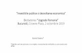 Investitiile publice si dezvoltarea economica Dezbaterea “Upgrade …consiliulfiscal.ro/Investitiile publice si dezvoltarea... · 2019-10-02 · enorm piata financiara/monetara
