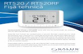 RT520 / RT520RF Fișă tehnică - Salus Controls · SALUS, atent proiectate și testate. Datorită noii funcții de compensare a sarcinii (funcție activă atunci când termostatul