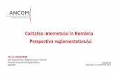 Calitatea internetului în România Perspectiva ...download - fix 41-60 8 0 0 >101 5 17 30 Viteza upload - fix 81 9 22 27 Evoluția numărului de județe, în