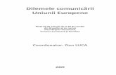 Dilemele comunicării Uniunii Europenedocshare02.docshare.tips/files/5224/52240220.pdf · 2017-01-22 · informaţie strânsă în cele peste 250 de mesaje este considerabilă şi