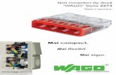 Noii conectori de doză “WAGO” Seria 2273proidea.ro/wago-kontakttechnik-gmbh-co-kg-romania-229061/...Conexiuni electrice, paragraf 5.2.6.1. “Conexiunile între conductoare şi