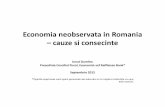 Economianeobservatain Romania –cauzesiconsecinte · 2015-11-06 · • Povarafiscalapemunca(in special ceaa contributiilorla asigurarile sociale) –factor determinant pentrumarimeaeconomieiascunse.