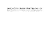 GHID PRIVIND PRELEVAREA PROBELOR DE PRODUSE MEDICINALE ...botosani.dsvsa.ro/.../GHID...medicinale-veterinare.pdf · domeniul produselor medicinale veterinare (inclusiv serviciile