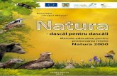 Natura - dascăl pentru dascăli · 2012-10-22 · Natura - dascăl pentru dascăli Metode educative pentru promovarea rețelei Natura 2000 Publicaţie apărută în cadrul proiectului