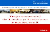 Departamentul de Limba și Literatura FRANCEZĂ · Traducere şi Interpretare (Franceza are regim de A sau de B) – direcţiile de specializare sunt orientate spre tehnicile de traducere,