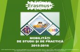 MOBILITĂŢI DE STUDII ŞI DE PRACTICĂ/Studenti Outgoing/Prezentare_Erasmus1516.pdf · A1. Eligibilitate Studenţiînmatriculaţila UPT Licenţă–anii I-VI; An terminal –doar