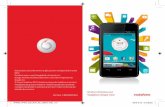 Ghidul Utilizatorului Vodafone Smart mini · Senzor de proximitate Ecran tactil Iluminare led Tasta „Înapoi” Tasta „Acasă” Tasta de sarcini multiple Conector căşti Tasta