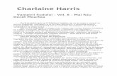 Charlaine Harris - teabooksandgossip.files.wordpress.com · Charlaine Harris Vampirii Sudului – Vol. 8 – Mai Rău Decât Moartea Dacă această carte ar ﬁ Stăpânul Inelelor,