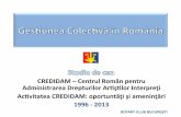 CREDIDAM–Centrul!Român!pentru! …down.rotary2241.org/download/newsletter1314/FVRS/CREDIDAM... · 2013-11-03 · CREDIDAM–Centrul!Român!pentru! Administrarea!Drepturilor!Ar8ş8lor!Interpreţi!