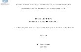 BULETIN BIBLIOGRAFIC - UTMlibrary.utm.md/Editat/BIBLIOTECA/Bibliografii/Buletin_Bibliografic_4_2016_DS.pdf · universitatea tehnicĂ a moldovei biblioteca tehnico-ŞtiinŢificĂbuletin