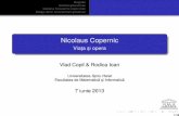 Nicolaus Copernic - Viata si opera - Spiru Haret …camai.spiruharet.ro/upload/Pre_camai2013_p07.pdfBiograﬁa Sisteme geocentrice Sistemul heliocentric copernican Rela¸tia dintre