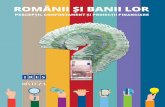 ROMÂNII ȘI BANII LOR - Hotnews.ro · În timp ce 13% dintre români spun că banii pe care îi au le sunt suficienți atât pentru traiul zilnic și cheltuieli, dar și pentru economii