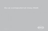 Eu şi computerul meu Dells guide_ro-ro.pdf · Tipuri de conexiune pentru tastatură 24 Cu fir 25 Fără fir 25 Etichetă de service şi cod de service expres 25 Localizarea etichetei