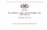 PLANUL DE ACŢIUNE AL ŞCOLII - liceulauto.roliceulauto.ro/fpers/file/planul-de-actiune-al-scolii_2009-2013.pdf · centru suport pentru educaţia la distanţă în programul Phare