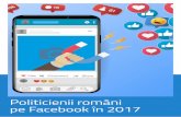 Politicienii români pe Facebook în 2017 - Romania Votesromaniavotes.ro/wp-content/uploads/2018/06/politicieni-romani-pe-Facebook.pdf · asemenea, și politicienii din mediul local,