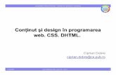 Conţinut şi design în programarea web. CSS. DHTML.. Programare web/curs07.pdf · culoare, fie un text foarte deschis la culoare pe un fundal foarte închis la culoare –Evidaţi
