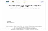DOCUMENTAŢIA DE ATRIBUIRE PENTRU OFERTANŢI …02)-documentatia-de-atribuire.pdfserviciu sau lucrare s ... Autorizaţi din România (CECCAR), care va semna pentru conformitate şi