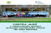 CARTEA ALBĂ - Grupul Ecologic De Colaborare Neragecnera.ro/Brosura+coperta_web.pdf · Proiectul Voluntariat pentru protejarea lumii mirifice din sudul Banatului a avut ca scop promovarea