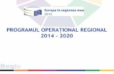 PROGRAMUL OPERAȚIONAL REGIONAL DanNicula_POR...PROGRAMUL OPERAȚIONAL REGIONAL 2014-2020 PENTRU REGIUNEA BUCURESTI ILFOV Pentru perioada de finantare 2014 – 2020 Regiunea BI este