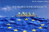 buletin informativ - Centrul de Studii Europenede la finalul lunii iunie 2011 şi până la momentul definitivării acestui număr al buletinului informativ (15 august 2011). Imediat