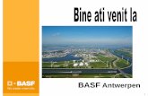 Veiligheidsintroductie BASF Antwerpen · nesigure, să interzicem utilaje şi/sau metode de lucru precum şi să oprim orice activitate. Aceleaşi regulisunt valabile pentru toţi!