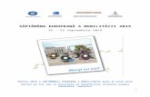 SĂPTĂMÂNA EUROPEANĂ A MOBILITĂŢII 2019dspdolj.ro/Analiza_de_situatie_SEM_2019.docx · Web viewConcursurile de desen, expozițiile tematice, activitățile cu tematici anti-poluare