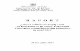 MINISTERUL PUBLIC PARCHETUL DE PE LÂNGĂ TRIBUNALUL …ptteleorman.mpublic.ro/raportari/RAPORT BILANT 2012.pdf · 2013-02-06 · În anul 2012 s-au aplicat dispoziţiile art. 181