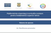 Platformăde e-learning și curriculăe-content pentru ...andrei.clubcisco.ro/.../cursuri/12-E...proceselor.pdf · 21 Platformăde e-learning și curriculăe-content pentru învățământul