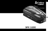 SPX 5300 - modownload.mo.ro/public/User-Manual/4660/manual-spx5300.pdf · de vizibilitate trageti usor de suportul de parbriz pentru a-l indoi. Nu faceti acest lucru utilizand detectorul