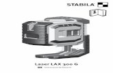Laser LAX 300 G - STABILA · 1. ca laser liniar autonivelant 2. aparat laser pentru lucrări de + laser cu fascicul de verticalizare marcare fără funcţia de nivelă Regimul de
