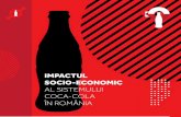 IMPACTUL SOCIO-ECONOMIC · 2019-10-01 · Coca-Cola România este reponsabilă de implementarea strategiilor de marketing, managementul mărcilor, strategia de ambalare, promovarea