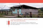 LOCUIREA INFORMALĂ ÎN ROMÂNIA martie 2018locuireinformala.ro/.../2018/08/Raport-Legislatie.pdf · 2019-12-23 · 6 Locuirea informală în România În ciuda unei legislații naționale