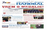 Federaţia Română de Handbal VREM O MEDALIE!frh.ro/frh/pdf/revista/handbal4.pdf · Echipa noastră campioană, Oltchim Rm Vâlcea, se va lupta, în sferturile de finală, cu ...