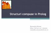 Structuri compuse in Prolog - Universitatea din Craiovaid.inf.ucv.ro/~rstoean/courses/pnp/c3.pdf · Prolog care să scrie în fişierul ordonat.txt şirul de numere ordonat crescător.