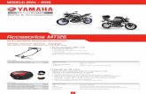 Accesorios MT125 - Yamaha Motor Europe N.V. · YME-W0790-RS-WH Blanco 17,80 € YME-W0790-RS-YE Amarillo 17,80 € YME-W0790-RS-IW Iwata 17,80 € Yamaha Genuine Options - Eléctrico