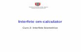 Interfete om-calculatorusers.utcluj.ro/~tmarita/IOC/C2/C2.pdf(i,j) in punctul (i,j) se calculeaza ca suma algebrica a diferentelor de orientare (ale ridge-urilor) intr-o vecinatate