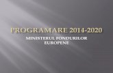 MINISTERUL FONDURILOR EUROPENEold.fonduri-ue.ro/res/filepicker_users/cd25a597fd-62/...2013/06/11  · POS Infrastructura Mare POS Competitivitate POR PO ] v d Zv] POS Capital Uman