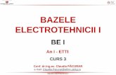 BAZELE ELECTROTEHNICII Iusers.utcluj.ro/~claudiar/Bazele Electrotehnicii I (BE... · 2020-03-16 · Bazele electrotehnicii I Metoda curenţilor ciclici (de ochiuri, de buclă, fictivi)