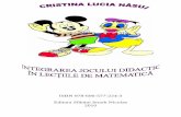 ISBN 978-606-577-224-3 Editura Sfântul Ierarh Nicolae · Exemple de jocuri raţionale didactice folosite la matematică: rebusul, numerele încrucişate, enigmele matematice, glumele